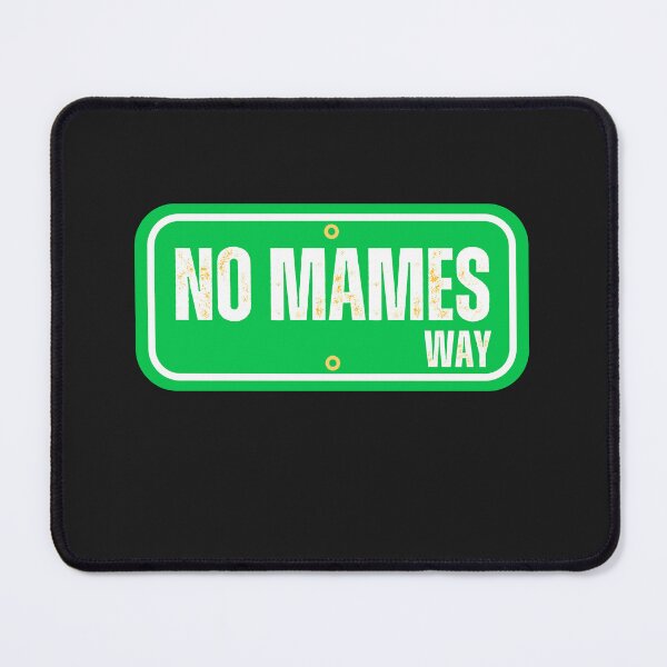 Item preview, Mexican Humor No Mames Way Chilango designed and sold by erozzz.
