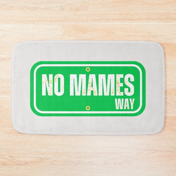 Item preview, Mexican Humor No Mames Way Chilango  designed and sold by erozzz.