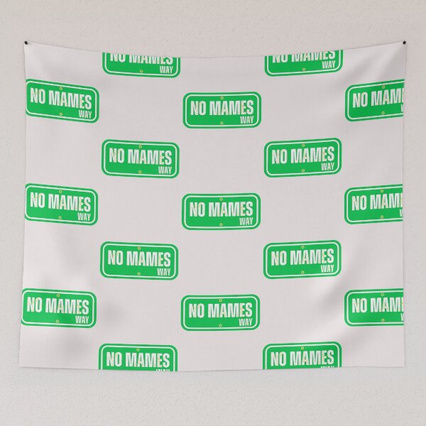 Item preview, Mexican Humor No Mames Way Chilango  designed and sold by erozzz.