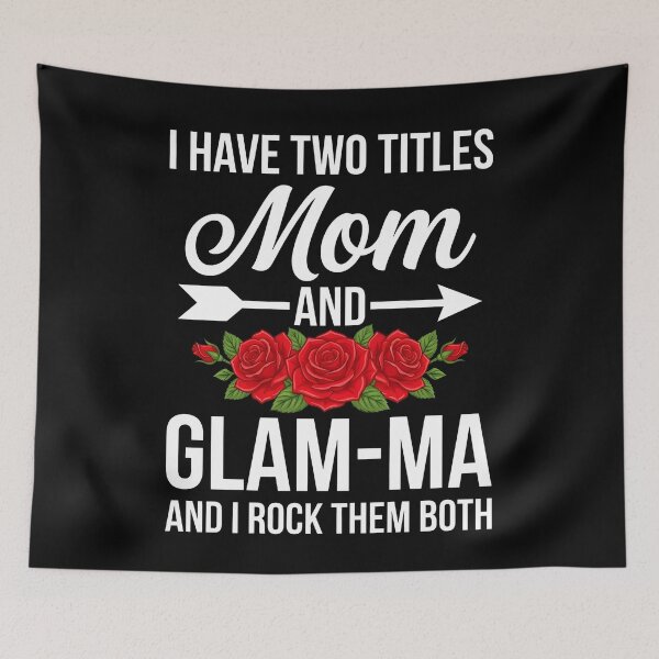 Item preview, I Have Two Titles Mom and Glam-MA Mothers Day Floral designed and sold by OlakunleOloroz.