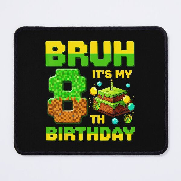 Item preview, Bruh It’s My 8th Birthday Pixel Gamer Party designed and sold by FGTV2021.