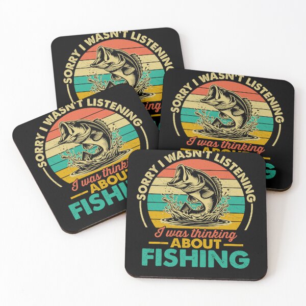 Item preview, Sorry I Wasn't Listening I Was Thinking About Fishing Angler Hobby designed and sold by StickChic.