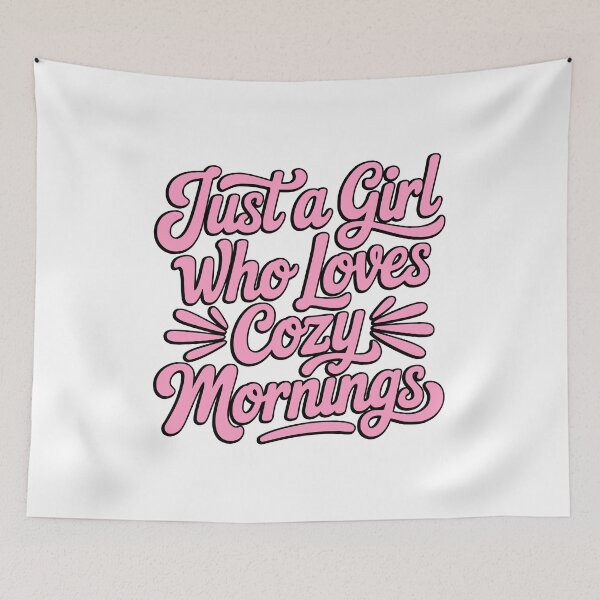 Item preview, Just A Girl Who Loves Cozy Mornings – Retro Lifestyle Quote designed and sold by PMCreative.