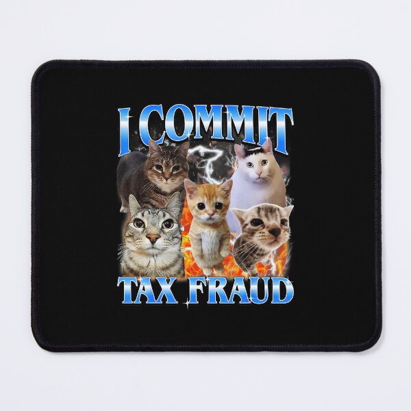 Item preview, I Commit Tax Fraud Funny Cat Meme Chaotic Kitten Collage designed and sold by tadmercado.