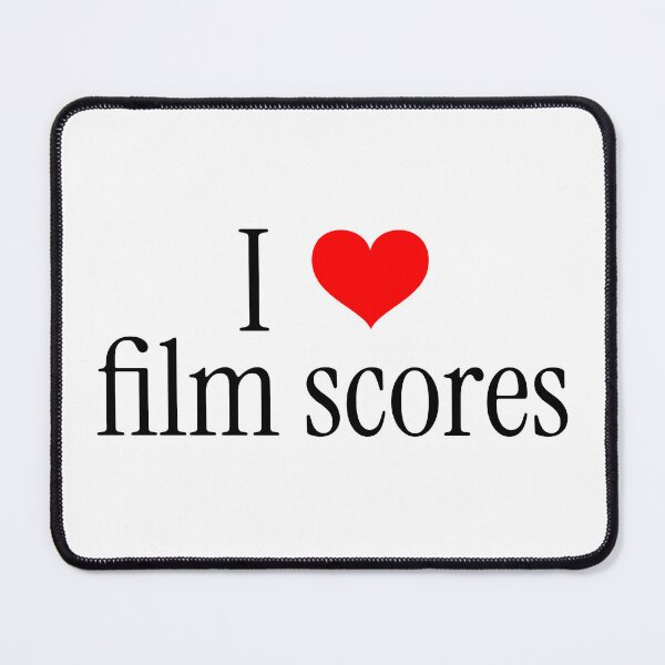 Item preview, I Love Film Scores -- movie soundtrack fan designed and sold by The Sporty Nerd.