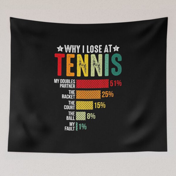 Item preview, Why I Lose at Tennis Funny Chart Humor designed and sold by WayTBeenkenArt.
