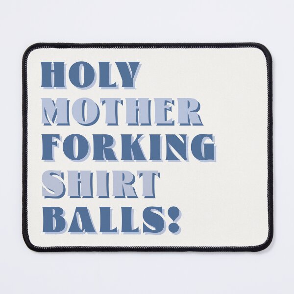 Item preview, Holy Mother Forking Shirtballs! | The Good Place designed and sold by Little Pond Department.