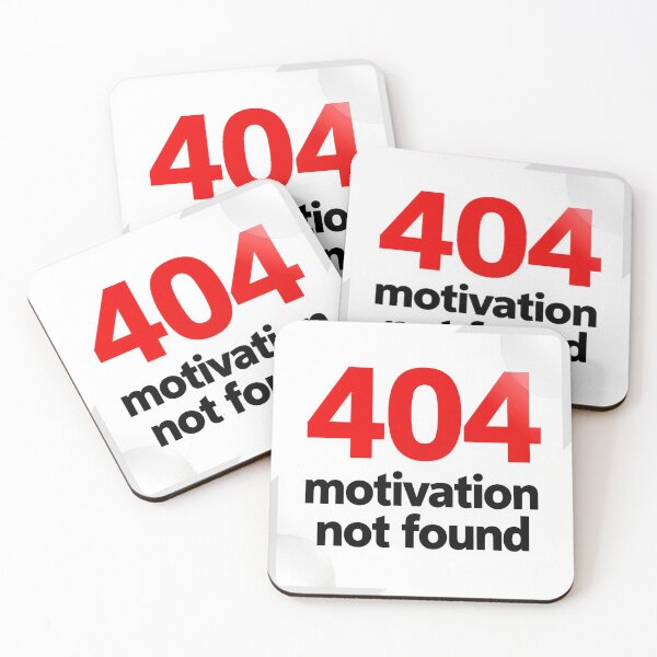 Item preview, Error 404 Motivation not found designed and sold by EpicBoing.
