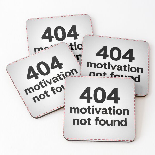 Item preview, Error 404 Motivation not found designed and sold by EpicBoing.