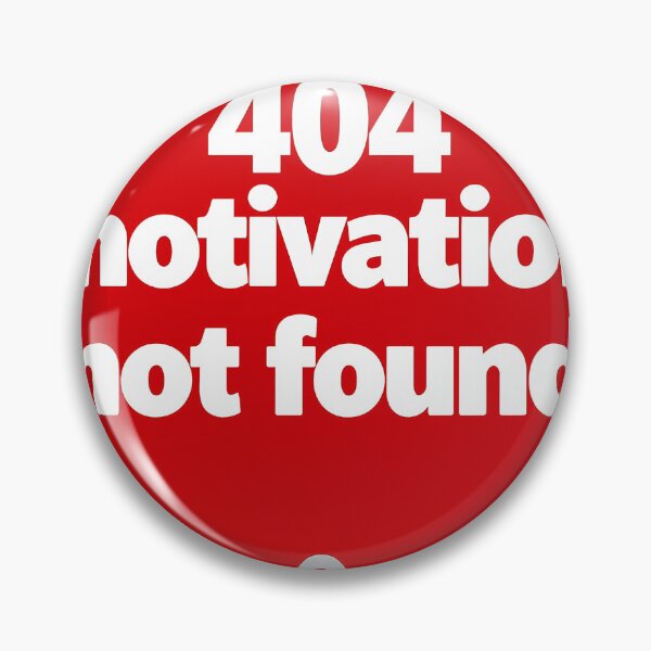 Artikelvorschau, Fehler 404: Motivation nicht gefunden entworfen und verkauft von EpicBoing.