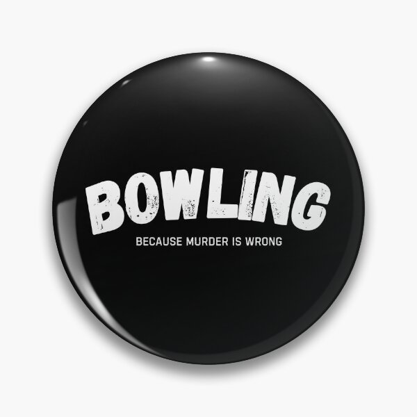 Item preview, Bowling Because Murder Is Wrong Funny Bowler designed and sold by StrideSuccess.