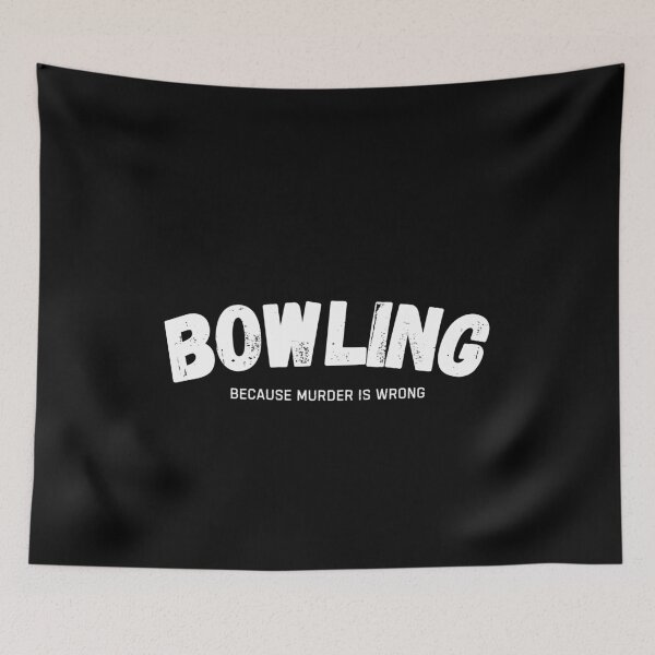 Item preview, Bowling Because Murder Is Wrong Funny Bowler designed and sold by StrideSuccess.