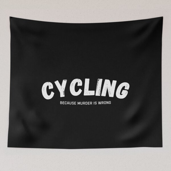 Item preview, Cycling Because Murder Is Wrong Funny Cyclist designed and sold by StrideSuccess.