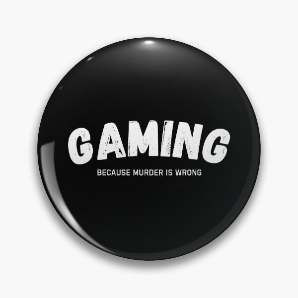 Item preview, Gaming Because Murder Is Wrong Funny Gamer designed and sold by StrideSuccess.