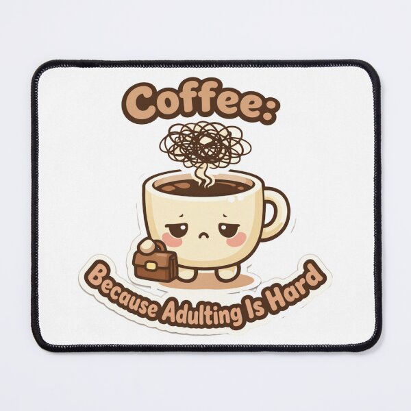 Item preview, Coffee Because Adulting Is Hard – Funny Coffee Lover Humor Design designed and sold by rushaib.
