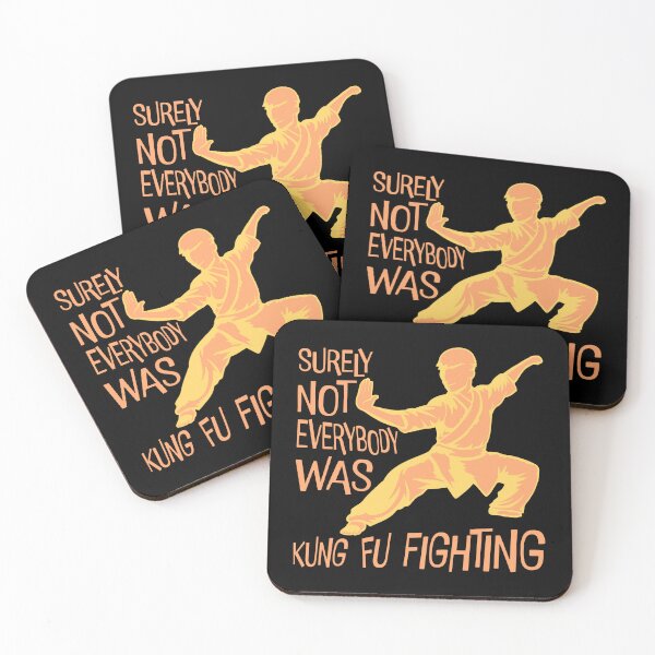 Item preview, Surely Not Everybody Was Kung Fu Fighting Funny Quote designed and sold by shirt-o-mat.