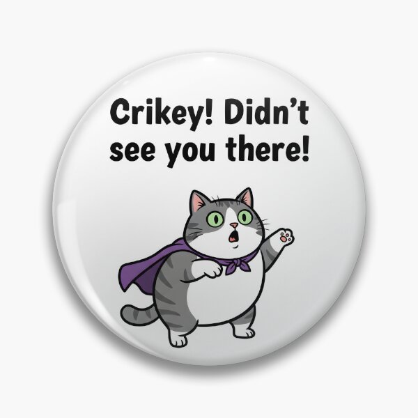 Item preview, Crikey Didnt See You There Funny Superhero Cat Design. designed and sold by The-T-In-Retro.