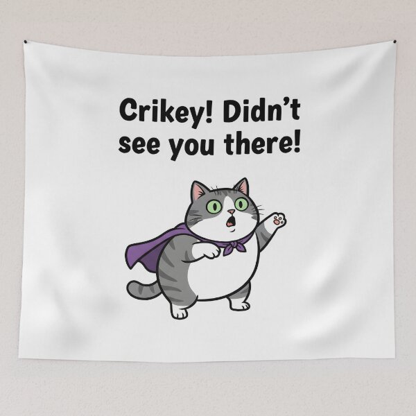 Item preview, Crikey Didnt See You There Funny Superhero Cat Design. designed and sold by The-T-In-Retro.