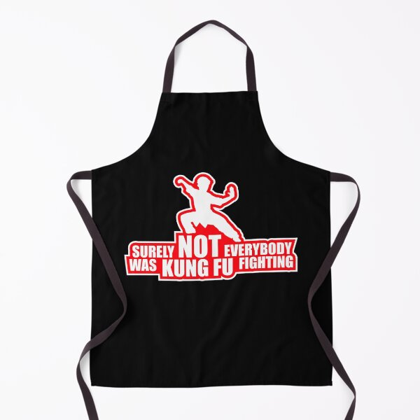 Item preview, Surely Not Everybody Was Kung Fu Fighting Funny Quote designed and sold by shirt-o-mat.