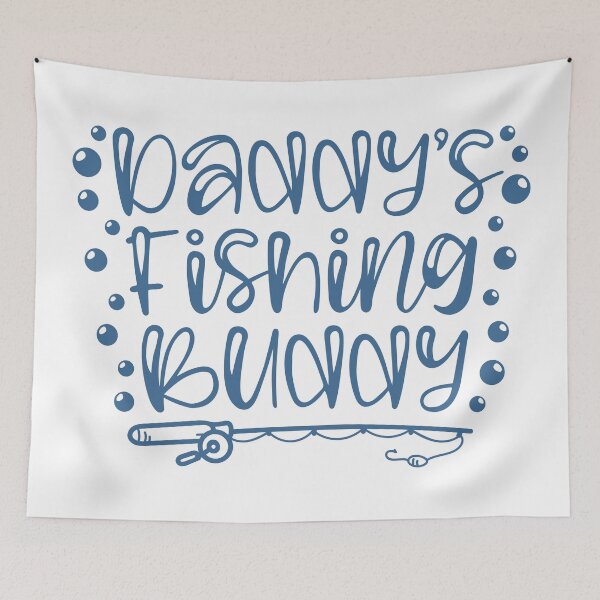 Item preview, Daddy's Fishing Buddy designed and sold by Texas Southern Studio.