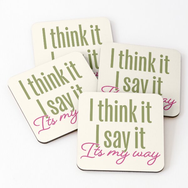 Item preview, I think it, I say it. It's my way | Angel designed and sold by Little Pond Department.