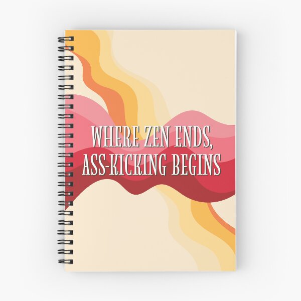 Item preview, When zen ends, ass kicking begins | That 70's Show designed and sold by Little Pond Department.