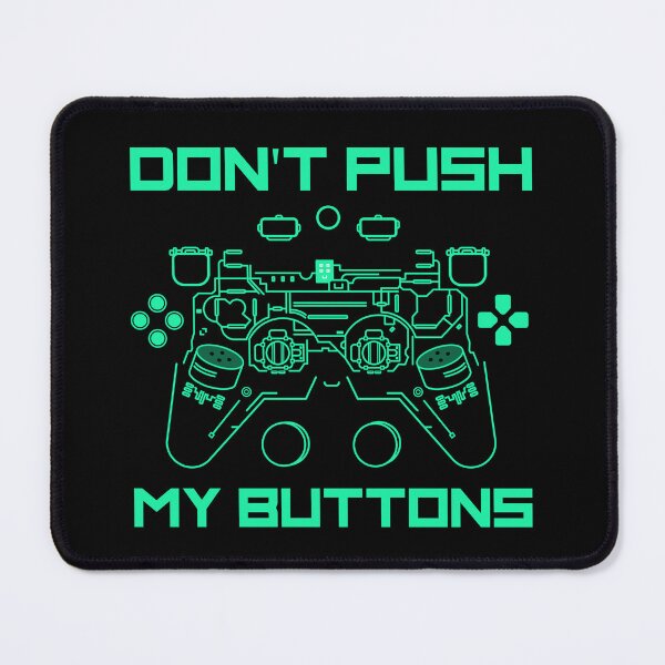 Item preview, Don't Push My Buttons designed and sold by Red Tavern Gift Shop.