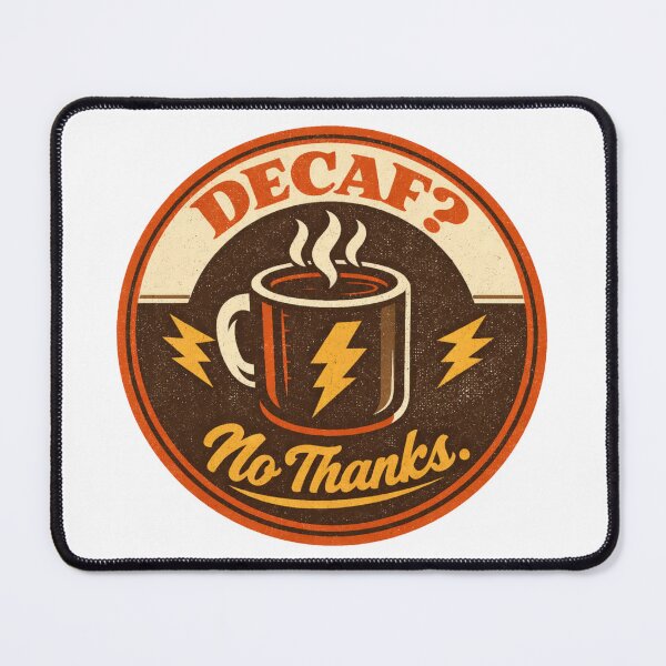 Item preview, Decaf? No Thanks – Funny Coffee Lover Humor Design designed and sold by rushaib.