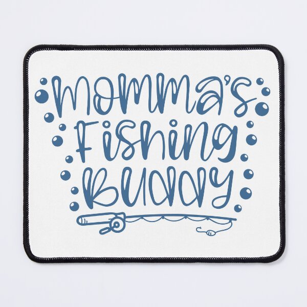 Item preview, Mommas Fishing Buddy designed and sold by Texas Southern Studio.