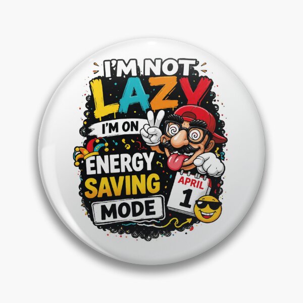 Item preview, Funny Lazy Quote Energy Saving Mode Cartoon April Fools Design designed and sold by afr-saad.