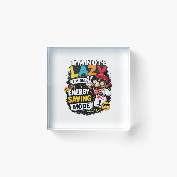 Item preview, Funny Lazy Quote Energy Saving Mode Cartoon April Fools Design designed and sold by afr-saad.