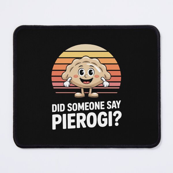 Item preview, did someone say pierogi? designed and sold by jkrphoto.