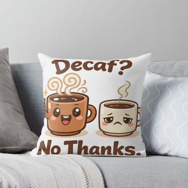 Item preview, Decaf? No Thanks – Funny Coffee Lover Humor Design designed and sold by rushaib.