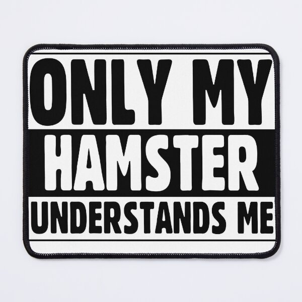 Item preview, Only My Hamster Understands Me – Cute Funny Introvert Design designed and sold by WaviStudio.