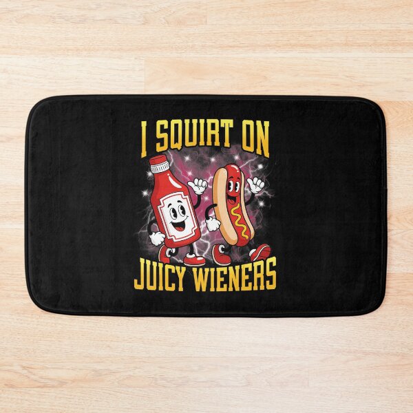 Item preview, I Squirt On Juicy Wieners Funny Hotdog Cartoon designed and sold by tadmercado.