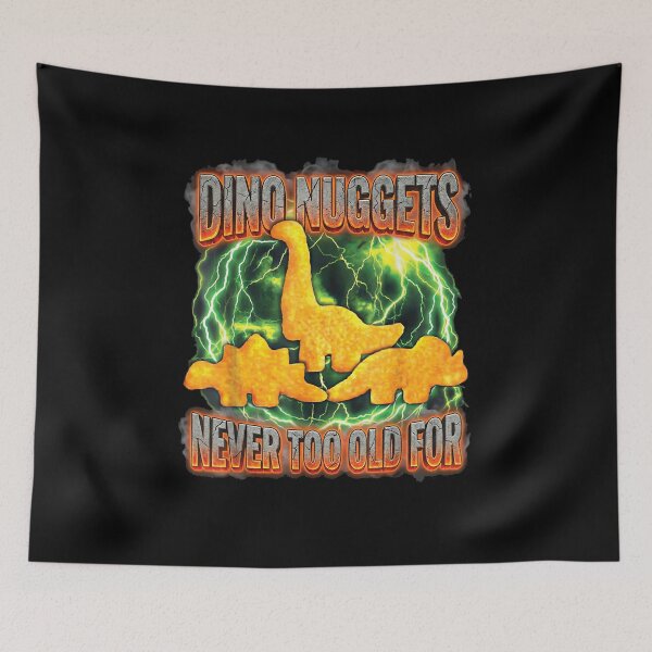 Item preview, Dino Nuggets Bootleg 90s Never Too Old for Dino Nuggets designed and sold by PaulTSchafer.