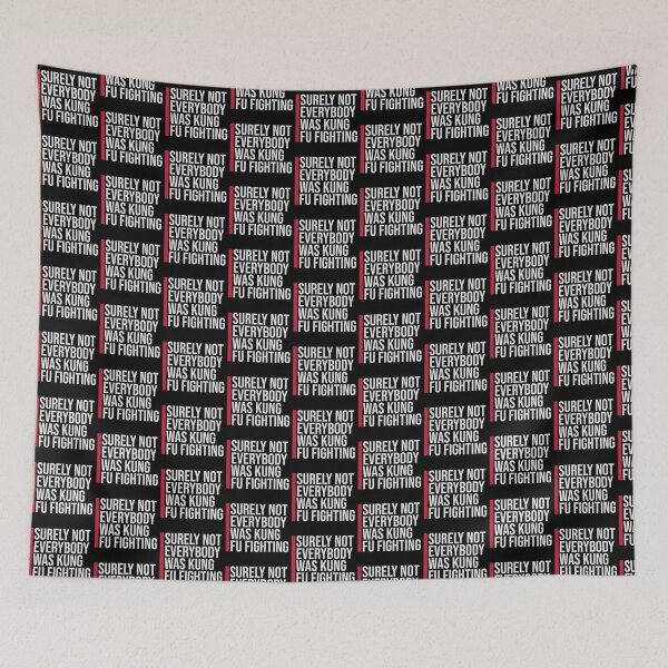 Item preview, Surely Not Everybody Was Kung Fu Fighting Funny Quote designed and sold by shirt-o-mat.