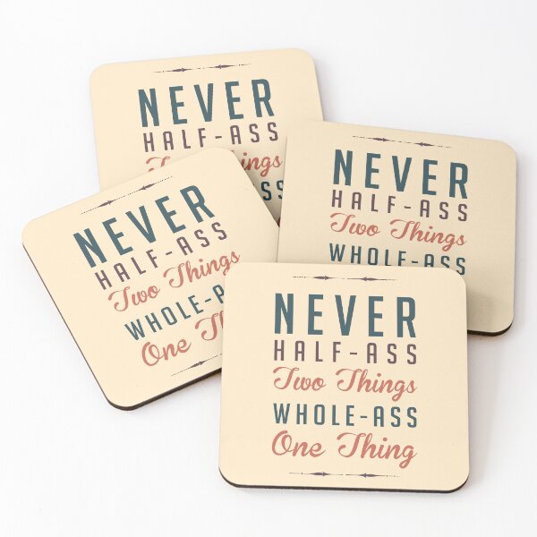 Item preview, Never Half-Ass Two Things designed and sold by Jelly Turnip.