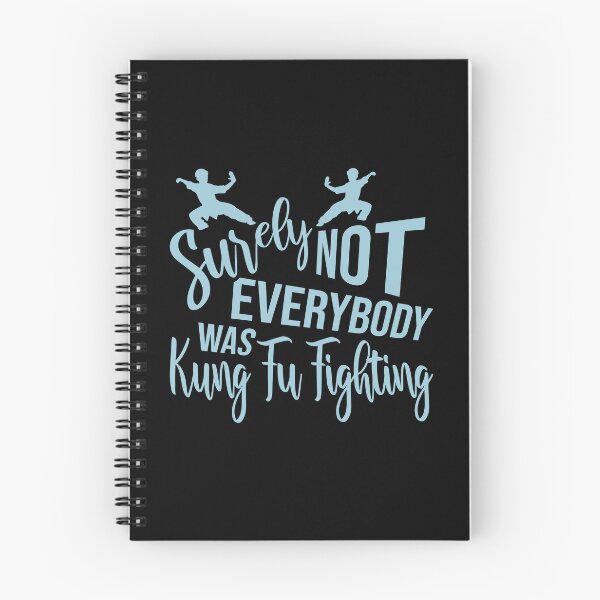 Item preview, Surely Not Everybody Was Kung Fu Fighting Funny Quote designed and sold by shirt-o-mat.