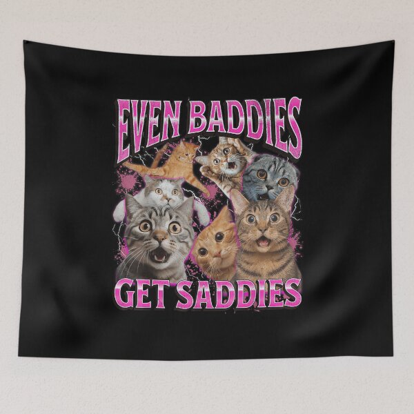 Item preview, Even Baddies Get Saddies Funny Cat Meme Bootleg Graphic 90s designed and sold by PaulTSchafer.