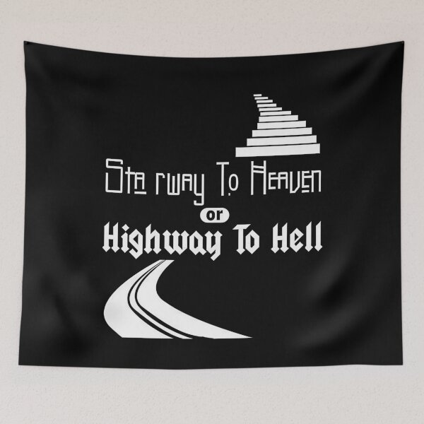 Item preview, Stairway to Heaven or Highway to Hell designed and sold by GorArt1.