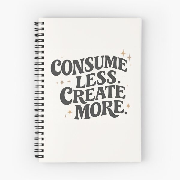 Item preview, Consume Less. Create More (V1) designed and sold by StudioNigredo.