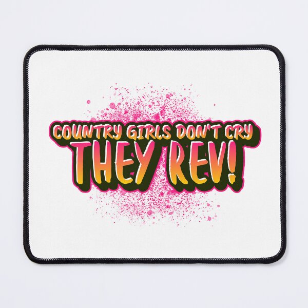 Item preview, Country girls don't cry they rev! designed and sold by Trendvoyager77.