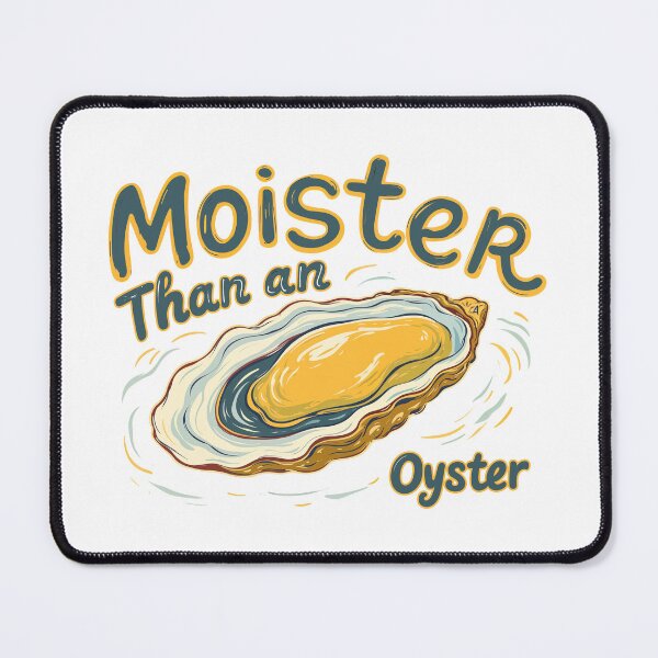 Item preview, Moister Than an Oyster Funny Retro Shellfish  designed and sold by TeeARTHY.