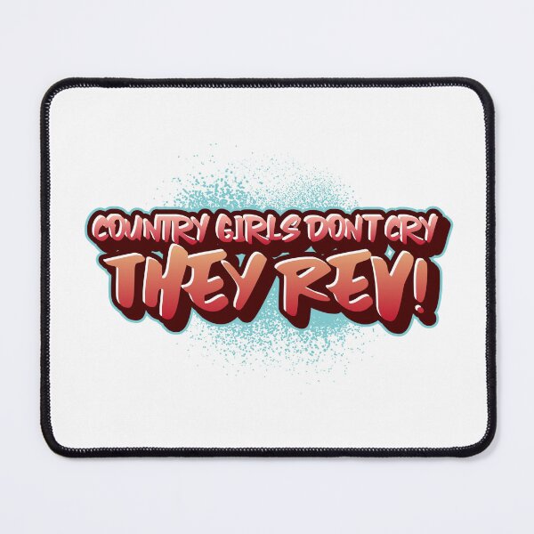 Item preview, Country girls don't cry, they rev! designed and sold by Trendvoyager77.