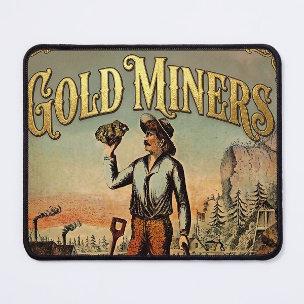 Item preview, Gold Miners Have Bigger Nuggets designed and sold by graficsfx.