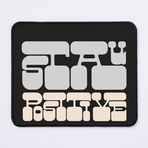 Item preview, Stay Positive designed and sold by GlimmerAura.