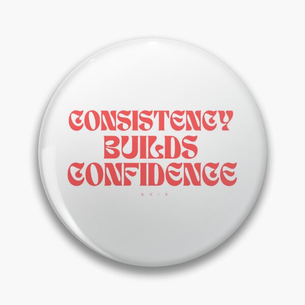 Item preview, Consistency Builds Confidence – Minimalist Motivational Quote Design designed and sold by AXIS-EQUILIBRIO.