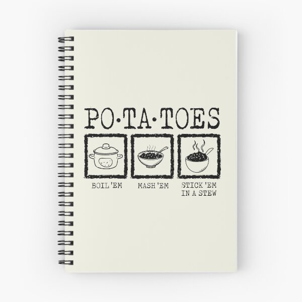 Item preview, Potatoes Stick Em in a Stew Boil Em Mash designed and sold by RamblingerArt.