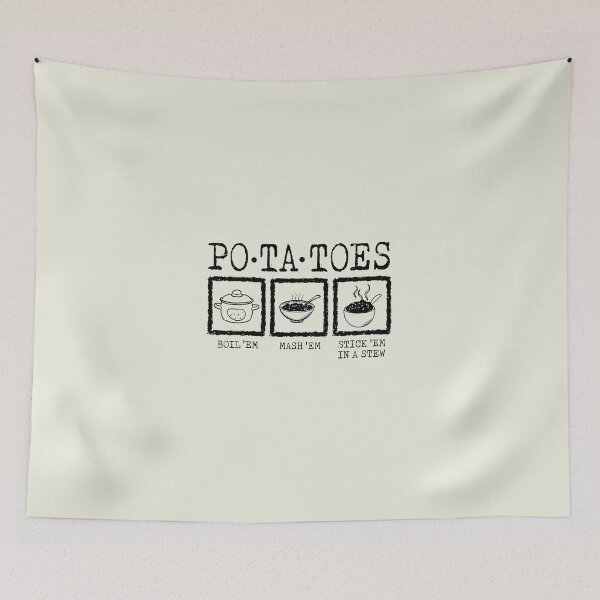 Item preview, Potatoes Stick Em in a Stew Boil Em Mash designed and sold by RamblingerArt.